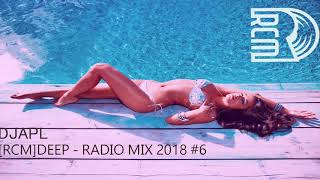 DEEP HOUSE MIX 2018 #6 [RCMDEEP] RADIO