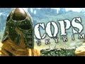 COPS: Skyrim - Season 1: Episode 3