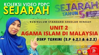 DSKP 6.2.1 HINGGA 6.2.2 || SEJARAH TAHUN 5 UNIT 2 : AGAMA ISLAM DI MALAYSIA (BAHAGIAN 1)