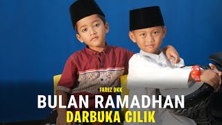 BULAN RAMADHAN | DARBUKA CILIK | FAREZ DKK