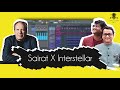 Sairat x interstellar  sanket gurav  fl studio  flp