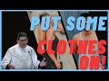 Modesty Please | Put Some Clothes On!!!