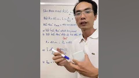 Cách Giải Bài Tập Viết Biểu Thức u Và i Của Mạch Điện Xoay Chiều Bằng Máy Tính Casio