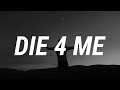 Halsey - Die 4 Me (Lyrics)