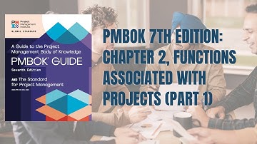 PMBOK 7th edition: Functions associated with projects Part 1
