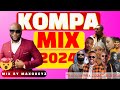 NEW KOMPA MIX 2024 Konpa Gouyad HIT MOMAN YOрџЋ рџ Ї By MaxoKeyz NEW KOMPA MIX 2024 Konpa Gouyad HIT MOMAN YOрџЋ рџ Ї By MaxoKeyz