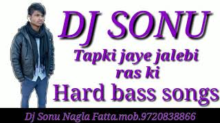 Tapki jaye jalebi ras ki hard bass mix song