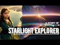 Discover the Starlight Explorer