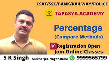 Percentage (Compare Methods) CSAT/SSC/BANK/RAILWAY/POLICE By S K Singh | Tapasya Academy