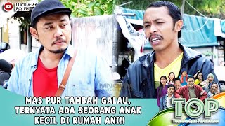 Download Lagu MAS PUR TAMBAH GALAU, TERNYATA ADA SEORANG ANAK KECIL DI RUMAH ANI!! - TUKANG OJEK PENGKOLAN MP3