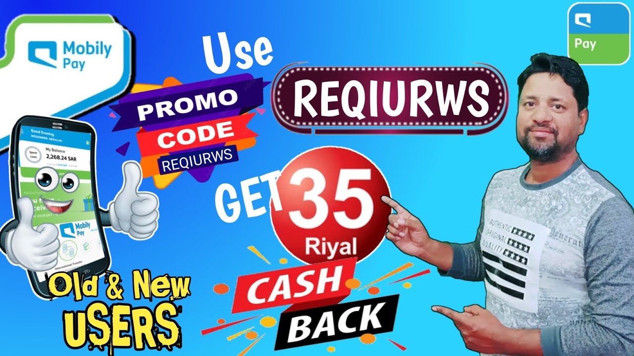 use promo code REQIURWS Get SAR35 CASHBACK Mobily pay cash back offer