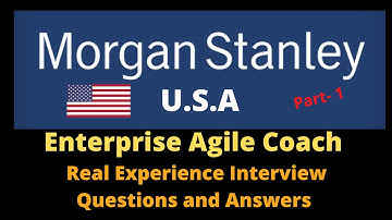 Agile Coach Real Interview Questions and Answers| Morgan Stanley