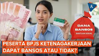 Can BPJS Ketenagakerjaan Members Receive Government Social Aid? Here’s the  Explanation