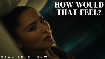 Star Trek: Strange New Worlds - How Would That Feel (La