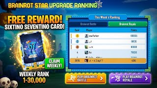 HOW TO GET FREE SIXTINO SEVENTINO CARD | BRAINROT STAR UPGRADE EVENT | BRAINROT BATTLE & ROYALE RANK screenshot 2