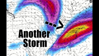 Another Big Storm May Be Coming