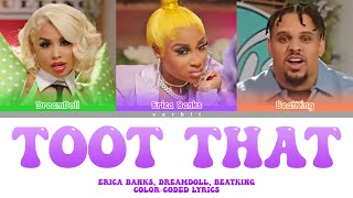 Erica Banks - Toot That (feat. DreamDoll & BeatKing) [Color Coded Lyrics] | varbit
