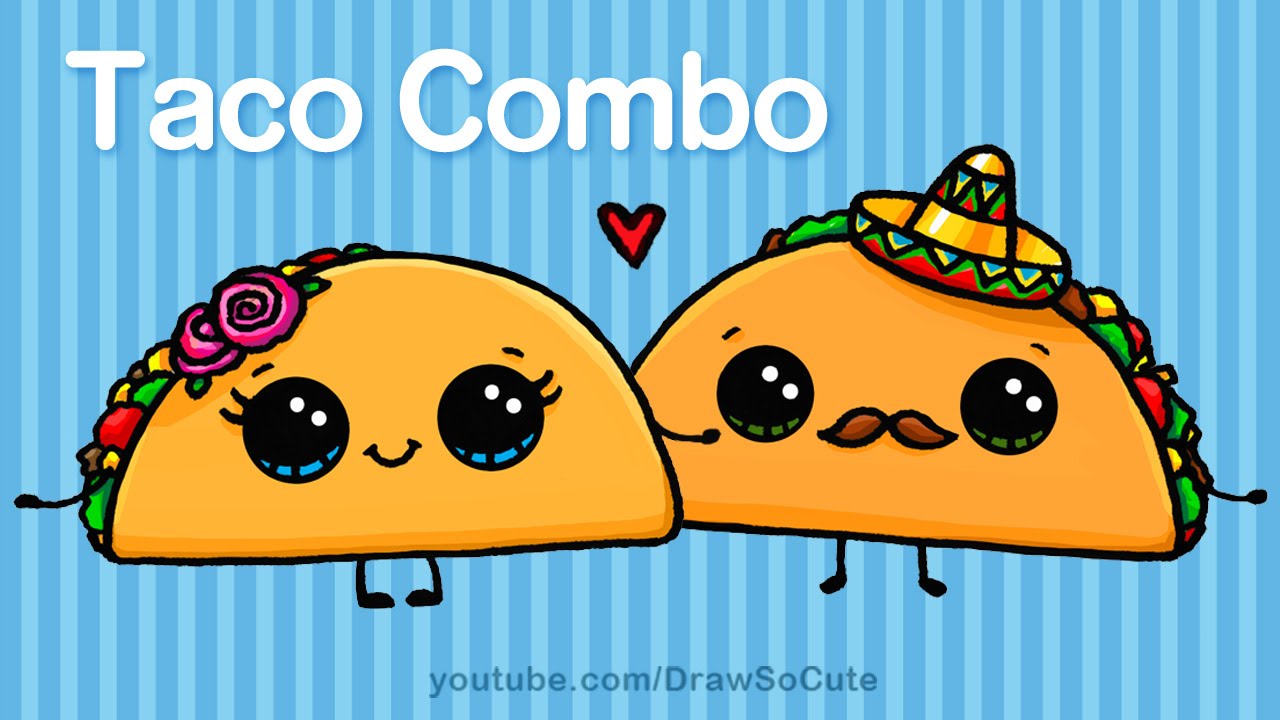 Hình ảnh ngộ nghĩnh taco cute drawing Cho bé yêu của bạn