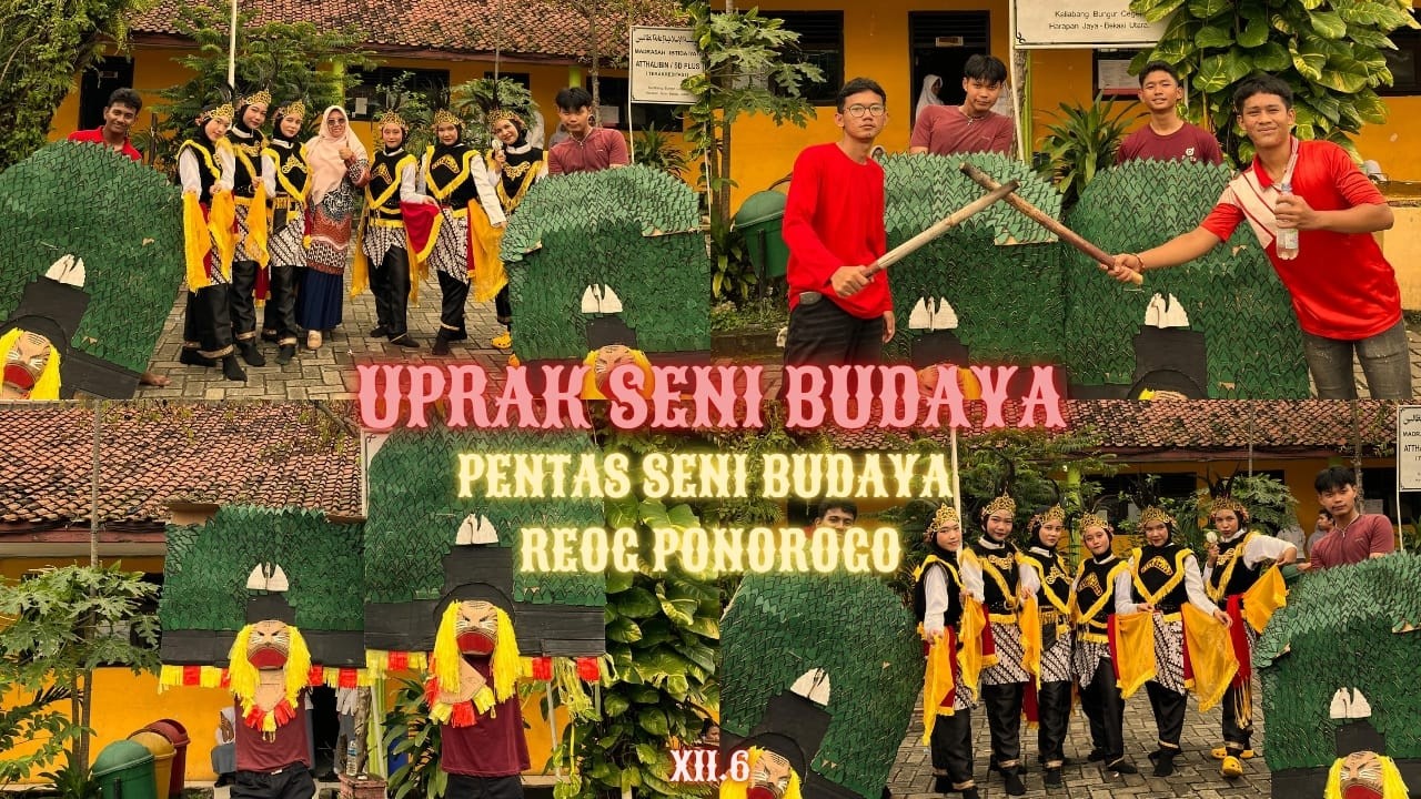 UJIAN PRAKTEK SENI BUDAYA XII.6 | PENAMPILAN REOG PONOROGO
