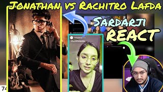 Jonathan Vs Rachitro Controversy// Sardarji reaction