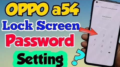 OPPO a54 mein lock Screen Password Kaise lagaye | How to Set lock Screen Password in oppo a54