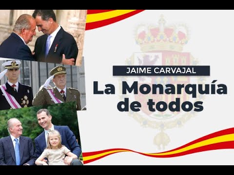 Jaime Carvajal habla de la monarquía española