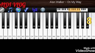 Alan walker on my way menggunakan apk piano melody free screenshot 5