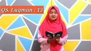 QS. Luqman ayat 13-14 oleh Khoirun Nida, siswi SMAN 1 Tanjungbalai, SUMUT