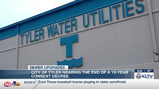City of Tyler nears end of 10 year Consent Decree program