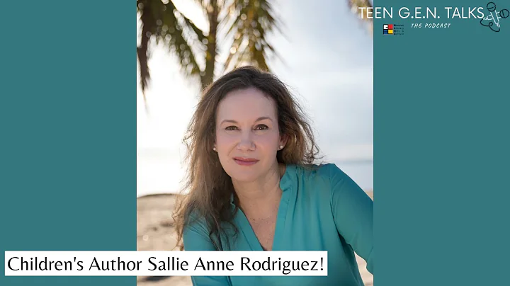 Children's Author Sallie Anne Rodriguez! | TGT Ep....