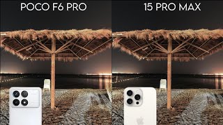 Xiaomi Poco F6 Pro Vs iPhone 15 Pro Max | Camera Test Comparison