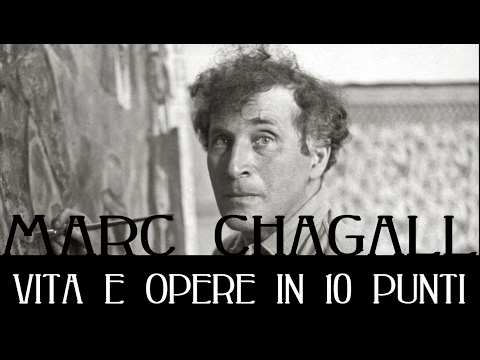 Chagall: vita e opere in 10 punti