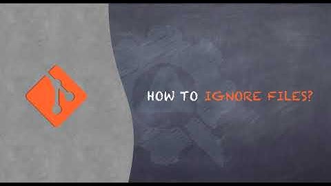 Git Tutorial #11 - How to Ignore files/changes in Git?