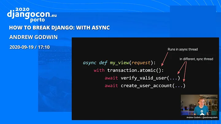 DjangoCon 2020 | How To Break Django: With Async -...