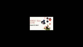 Adele - Easy on Me | Song | Lyrics | Lirik Lagu Adele - Easy on Me | Youtube Short