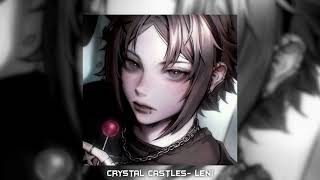 Crystal castles - leni ( sped up )