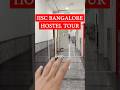 IISc Bangalore Hostels: Quick Tour 🏫