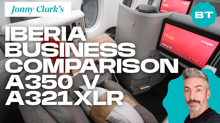 Iberia A350 vs A321XLR Business Class – Widebody vs Narrowbody