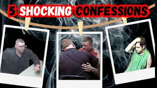5 Shocking Confessions