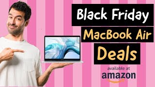 Best Black Friday Macbook Air Deals 2019 - Save $300