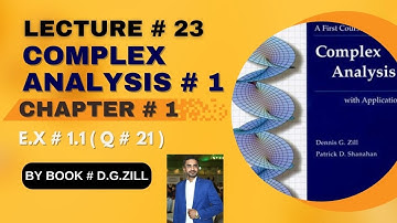 Complex Analysis 1 by Dennis G Zill Solutions||lec#23||Ch#1||Ex#1.1||Q#21|| #complexanalysis