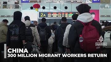 China’s workforce in motion: 300 million migrant workers return after holiday