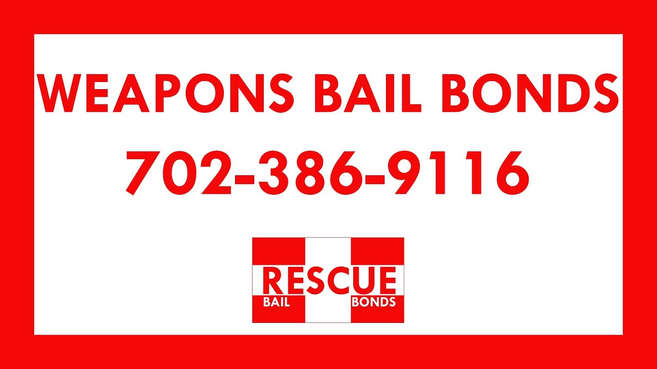 Weapons Bail Bonds Las Vegas Nevada
