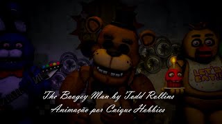 [FNAF/SFM/CURTA] The Boogey Man by Todd Rollins - HAPPY HALLOWEEN!