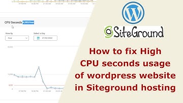 🔥🔧 Uncover the Secrets: Fix High CPU Usage in Siteground Hosting for Your WordPress Site! Part 1 💻⚙️