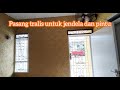 Proses Pemasangan Tralis Jendela dan Pintu (sampai lubang angin)