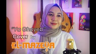 YA GHAYEB cover by tazqiyah El-mazeya
