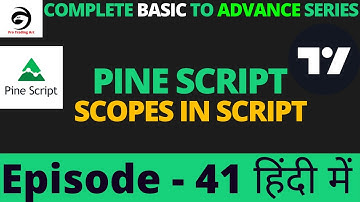 Pine Script v5 Scopes In Script | Tutorial In Hindi | Episode -41