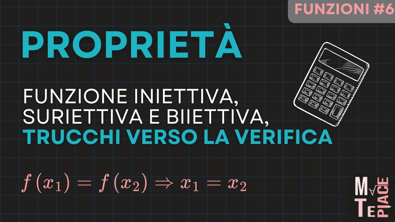 Proprietà delle funzioni e esercizi: funzione iniettiva, suriettiva e biiettiva.