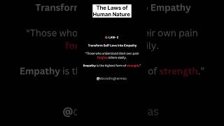 Law 2 – Transform Self-Love into Empathy | Deep Human Psychology | Decoding Karmas
